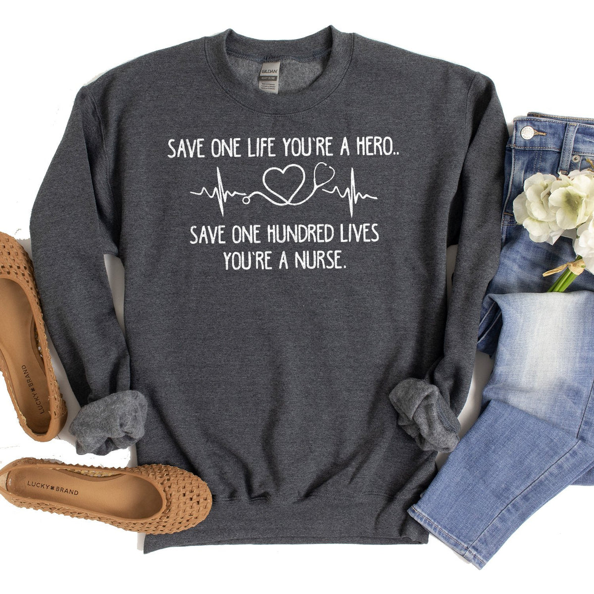 Save One Life You&#39;re A Hero Save One Hundred Lives You&#39;re A Nurse - Long Sleeve Heavy Crewneck Sweatshirt