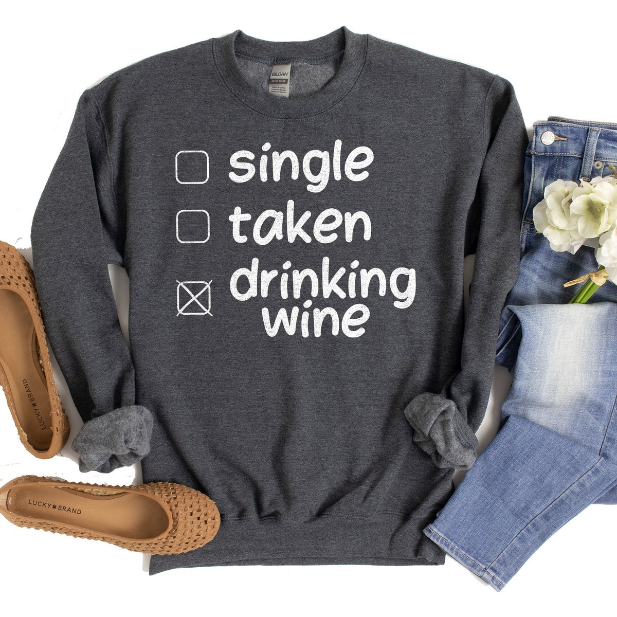 Single Taken Drinking Wine - Long Sleeve Heavy Crewneck Sweatshirt