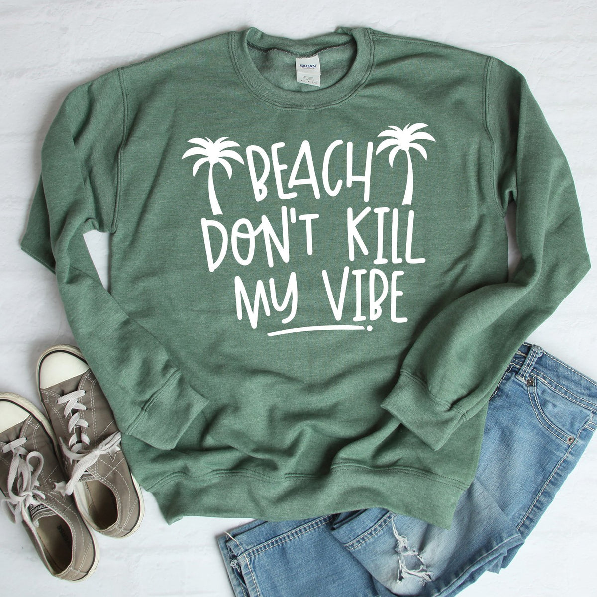 Beach Don&#39;t Kill My Vibe - Long Sleeve Heavy Crewneck Sweatshirt