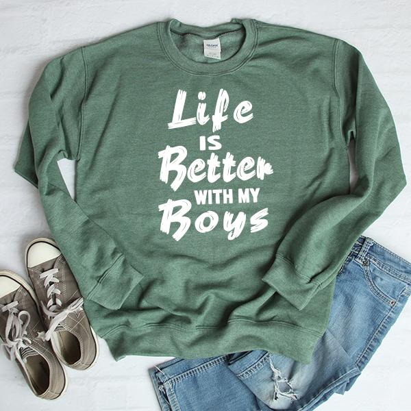 Life is Better With My Boys - Long Sleeve Heavy Crewneck Sweatshirt
