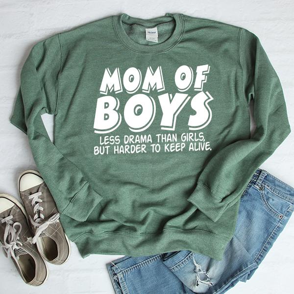 Mom Of Boys Less Drama Than Girls But Harder To Keep Alive - Long Sleeve Heavy Crewneck Sweatshirt