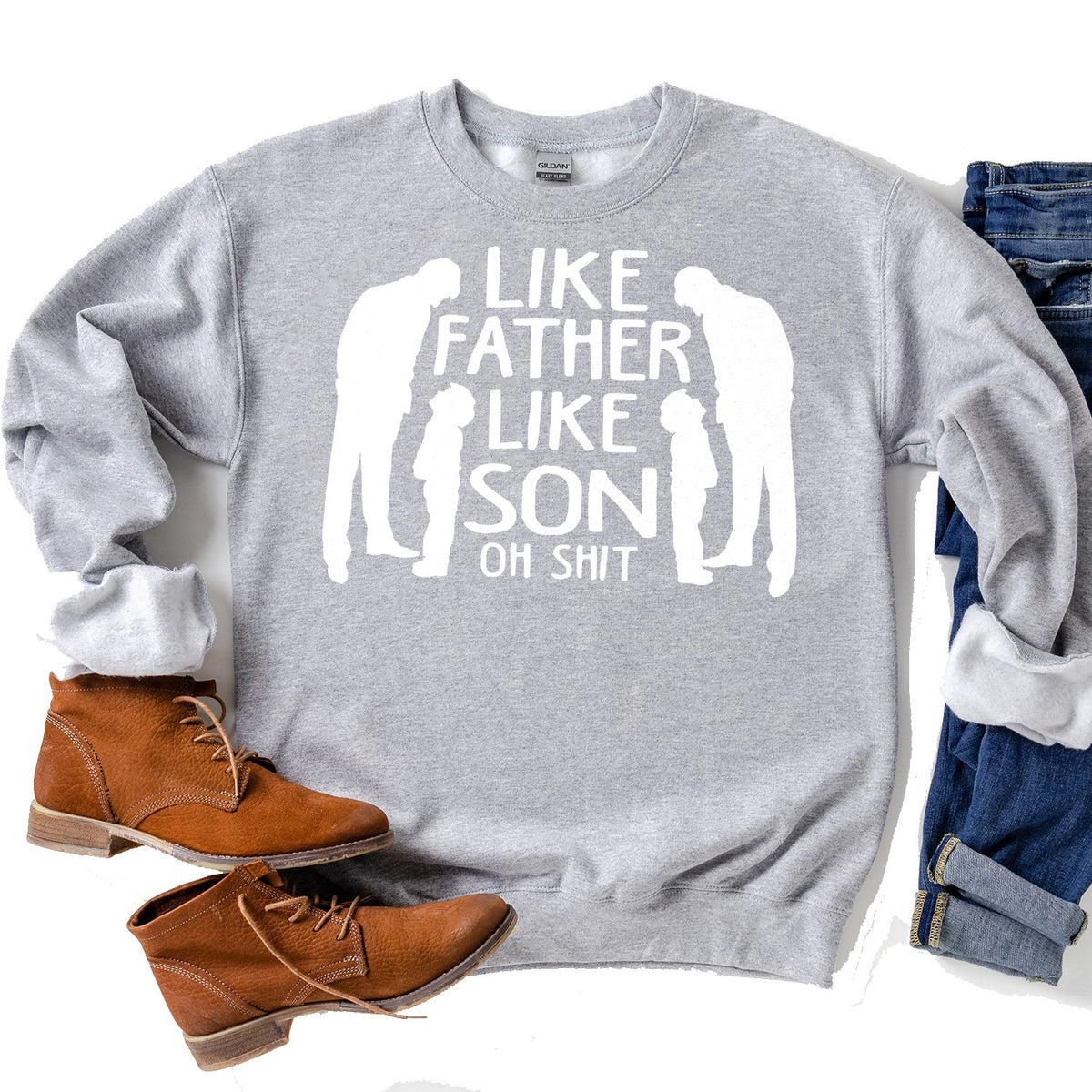 Like Father Like Son Oh Shit - Long Sleeve Heavy Crewneck Sweatshirt