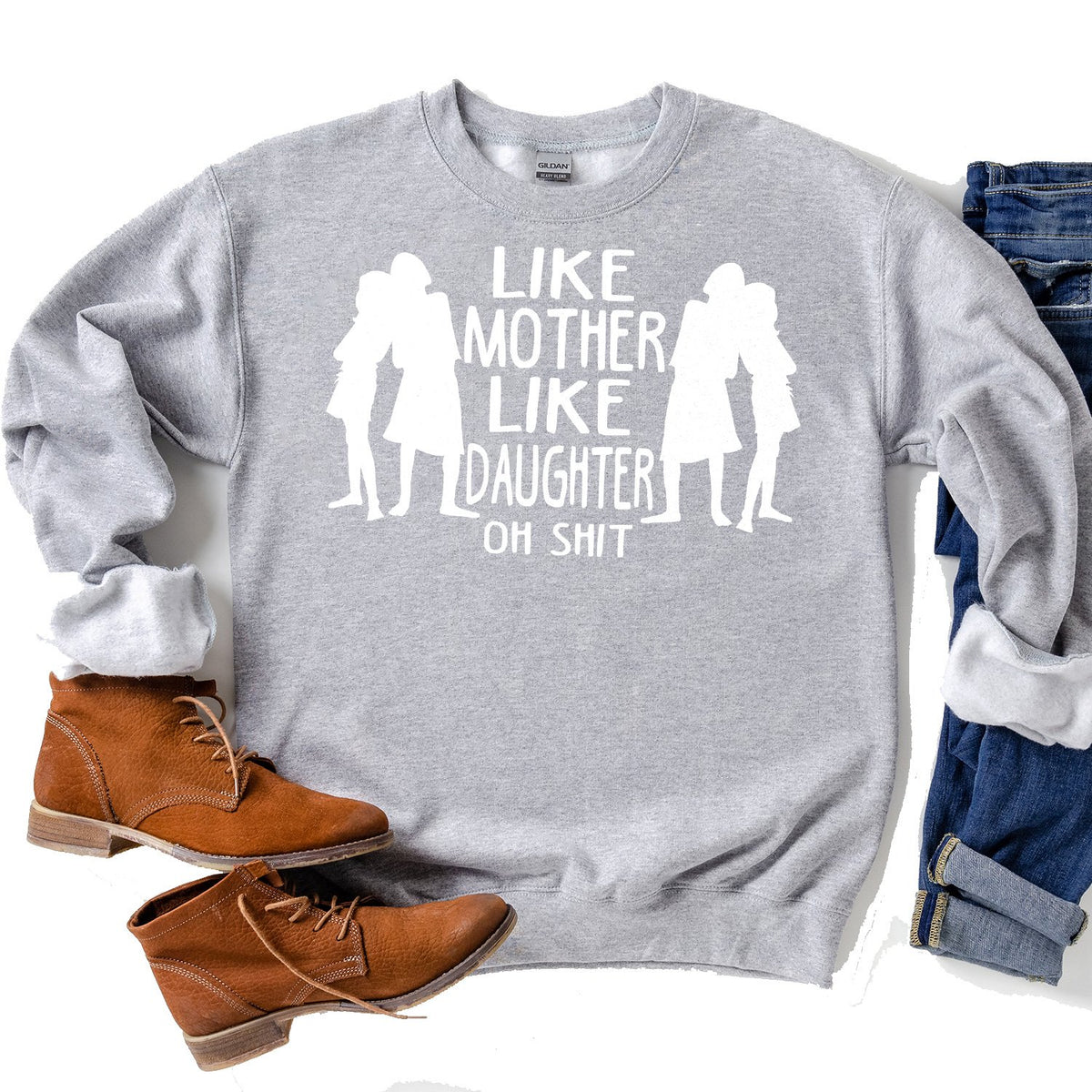 Like Mother Like Daughter Oh Shit - Long Sleeve Heavy Crewneck Sweatshirt