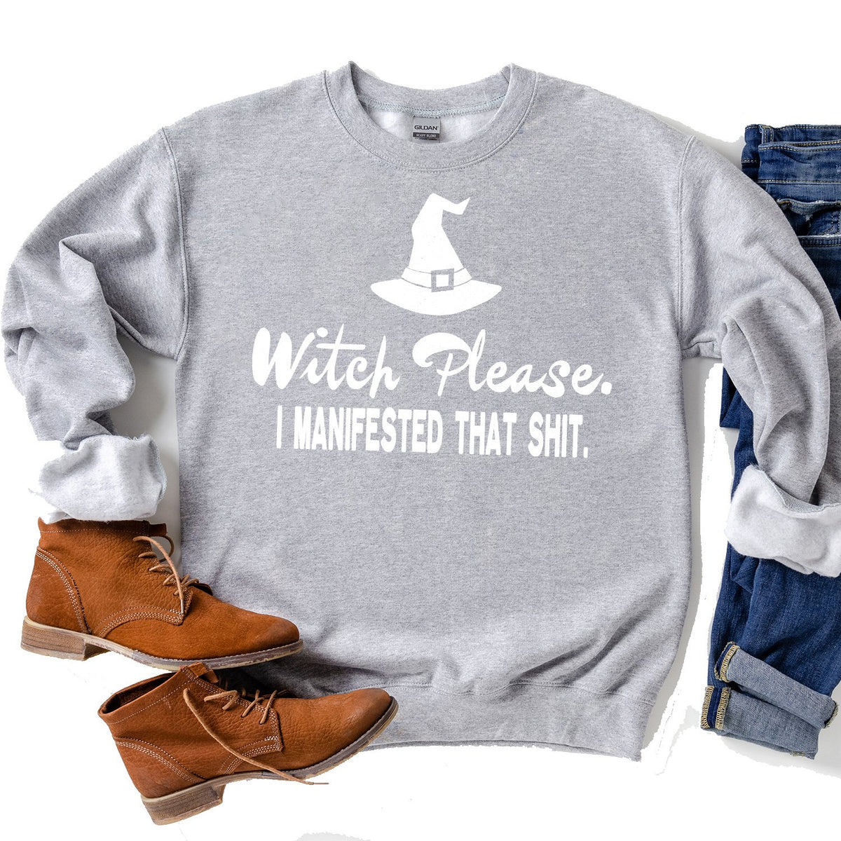 Witch Please I Manifested That Shit - Long Sleeve Heavy Crewneck Sweatshirt