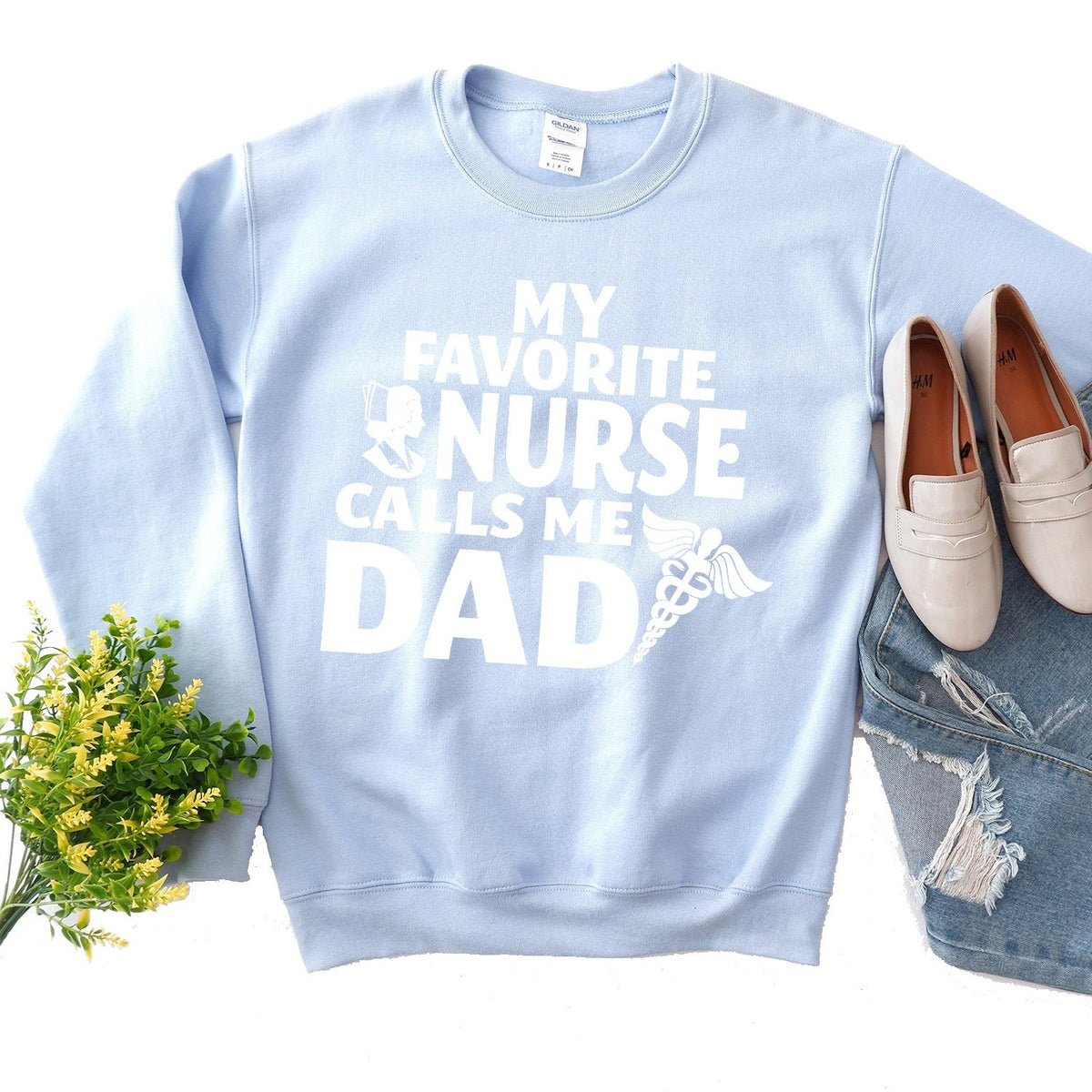 My Favorite Nurse Calls Me Dad - Long Sleeve Heavy Crewneck Sweatshirt