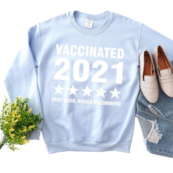 Vaccinated 2021 Very Good Would Recommend - Long Sleeve Heavy Crewneck Sweatshirt