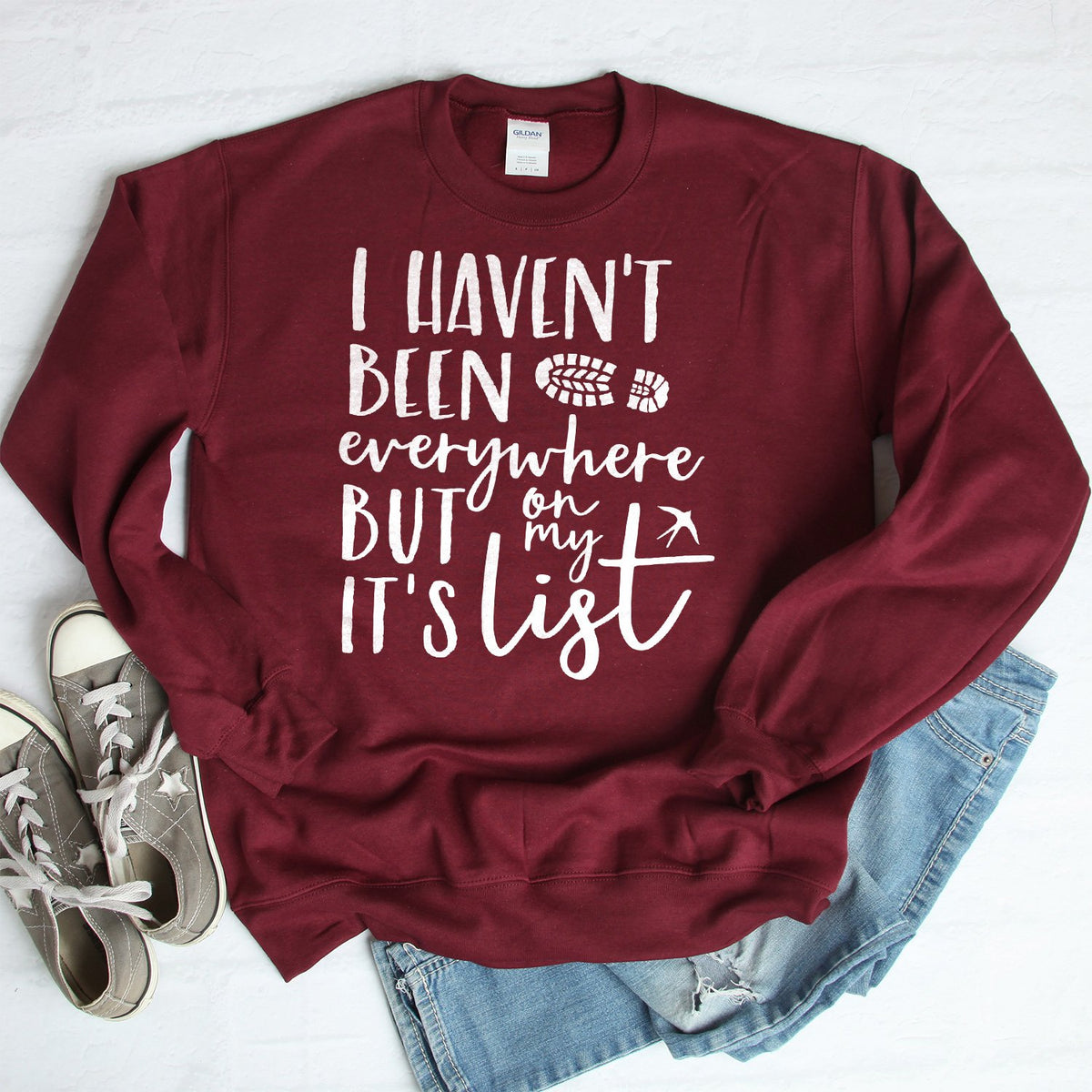 I Haven&#39;t Been Everywhere But It&#39;s On My List - Long Sleeve Heavy Crewneck Sweatshirt
