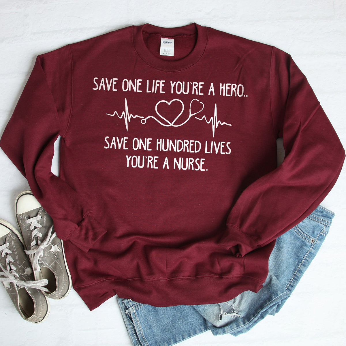 Save One Life You&#39;re A Hero Save One Hundred Lives You&#39;re A Nurse - Long Sleeve Heavy Crewneck Sweatshirt