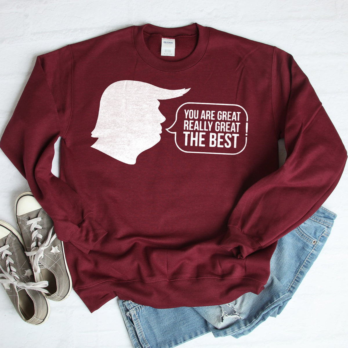 Trump You Are Great Really Great The Best - Long Sleeve Heavy Crewneck Sweatshirt