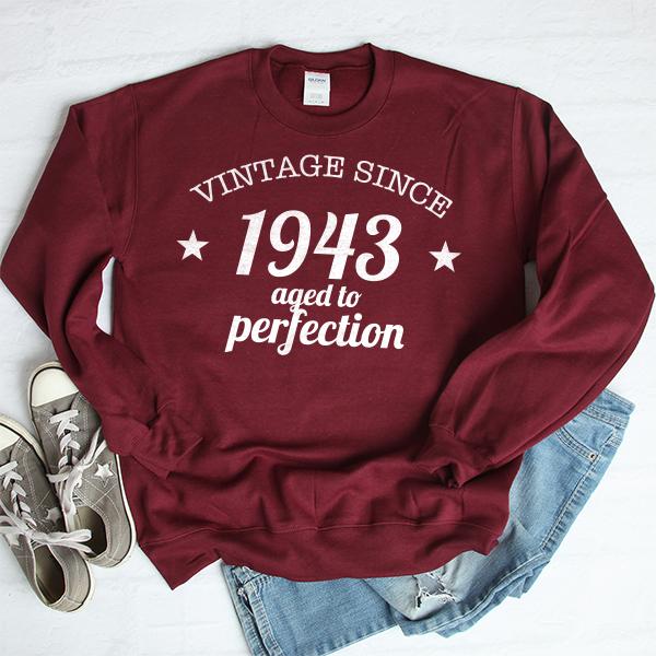 Vintage Since 1943 Aged to Perfection 78 Years Old - Long Sleeve Heavy Crewneck Sweatshirt