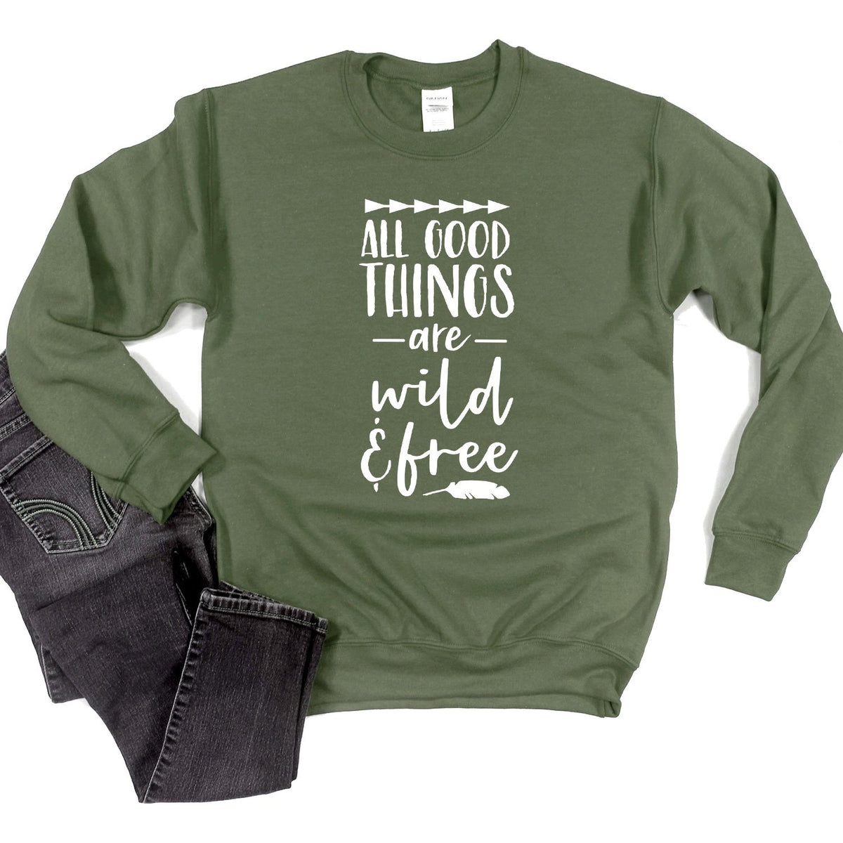 All Good Things Are Wild &amp; Free - Long Sleeve Heavy Crewneck Sweatshirt