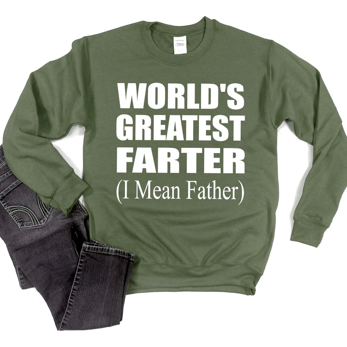 World&#39;s Greatest Farter (I Mean Father) - Long Sleeve Heavy Crewneck Sweatshirt