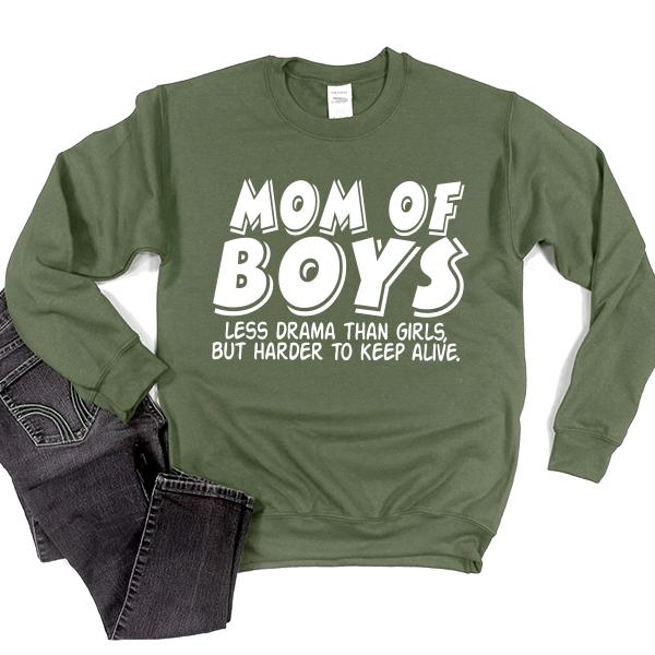 Mom Of Boys Less Drama Than Girls But Harder To Keep Alive - Long Sleeve Heavy Crewneck Sweatshirt