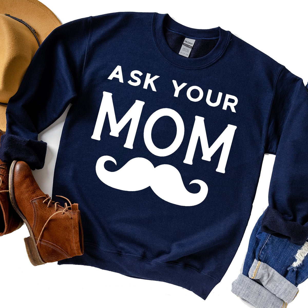 Ask Your Mom with Mustache - Long Sleeve Heavy Crewneck Sweatshirt