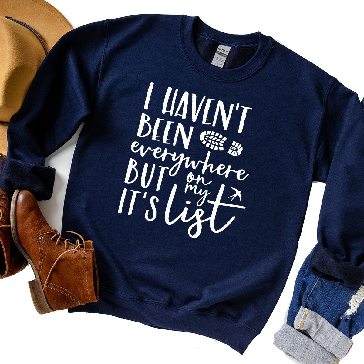 I Haven&#39;t Been Everywhere But It&#39;s On My List - Long Sleeve Heavy Crewneck Sweatshirt
