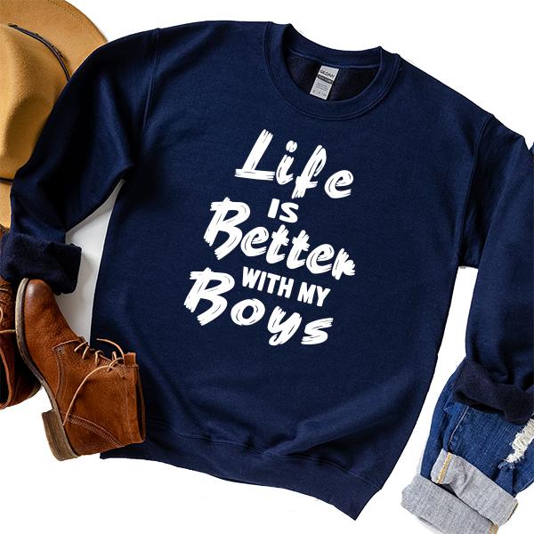 Life is Better With My Boys - Long Sleeve Heavy Crewneck Sweatshirt