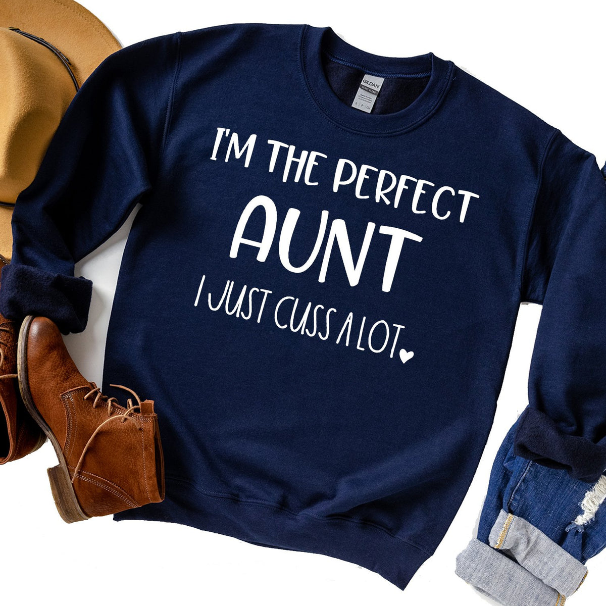 I&#39;m The Perfect Aunt I Just Cuss A Lot - Long Sleeve Heavy Crewneck Sweatshirt