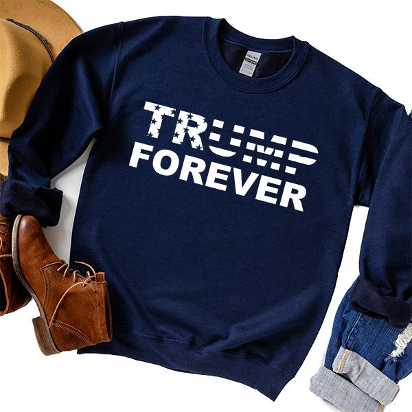 Donald Trump Forever - Long Sleeve Heavy Crewneck Sweatshirt