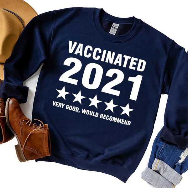 Vaccinated 2021 Very Good Would Recommend - Long Sleeve Heavy Crewneck Sweatshirt