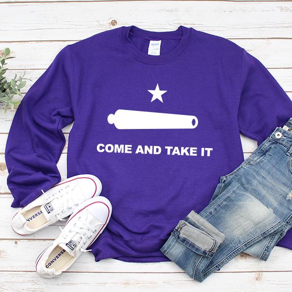 Come and Take It - Long Sleeve Heavy Crewneck Sweatshirt