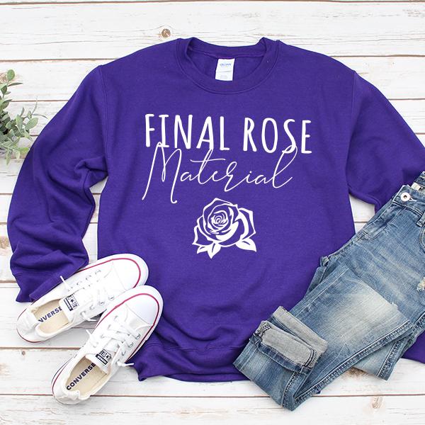 Final Rose Material - Long Sleeve Heavy Crewneck Sweatshirt