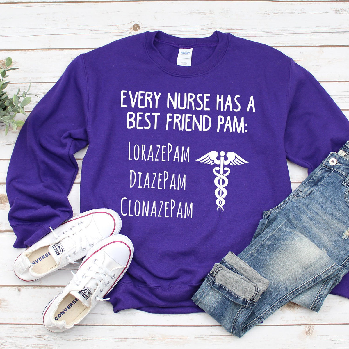 Every Nurse Has A Best Friend Pam - Long Sleeve Heavy Crewneck Sweatshirt