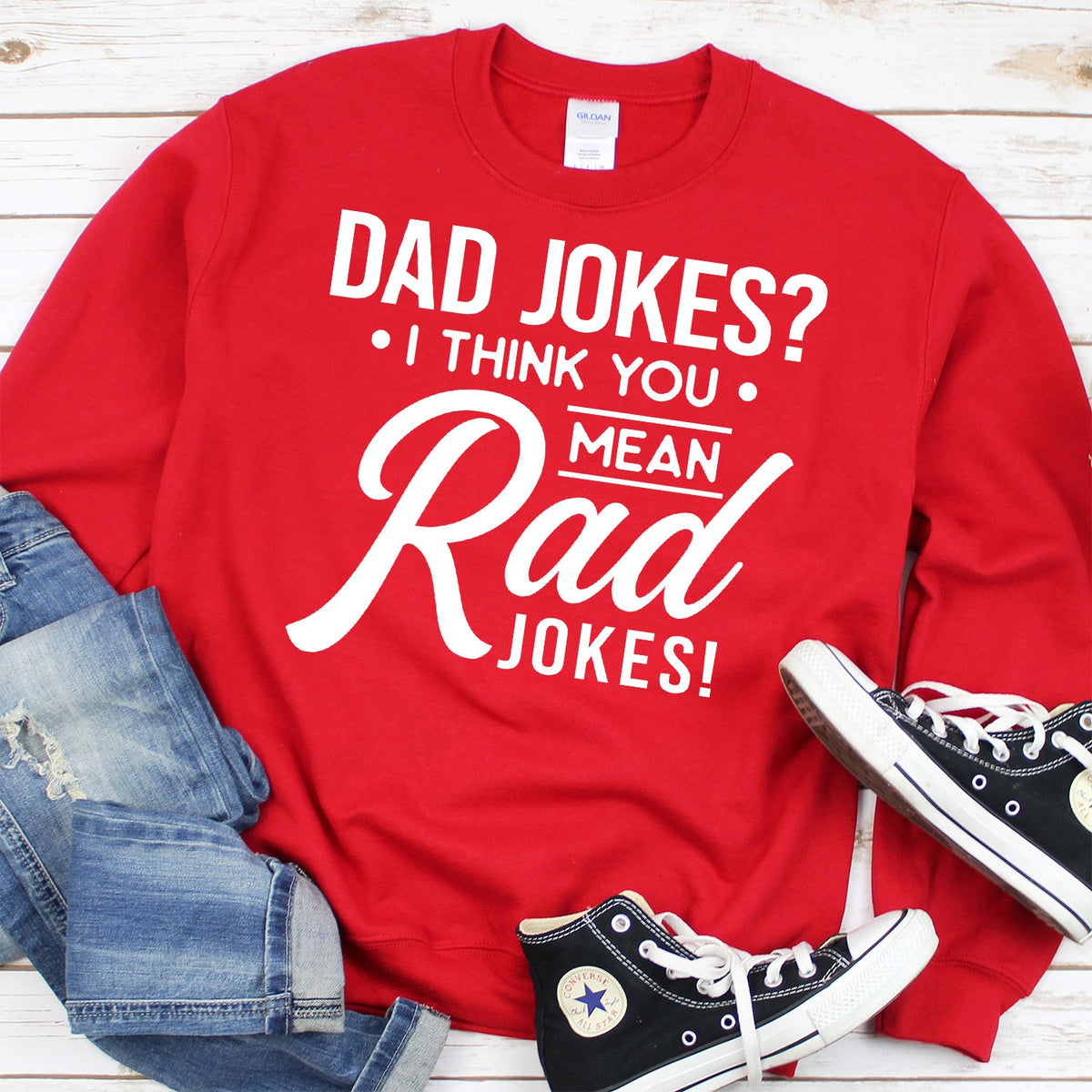 Dad Jokes? I Think You Mean Rad Jokes - Long Sleeve Heavy Crewneck Sweatshirt