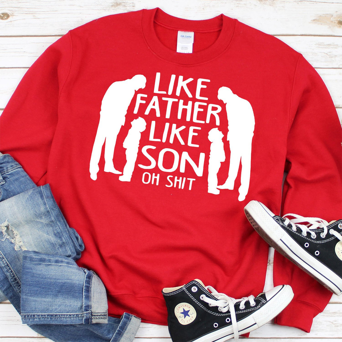 Like Father Like Son Oh Shit - Long Sleeve Heavy Crewneck Sweatshirt