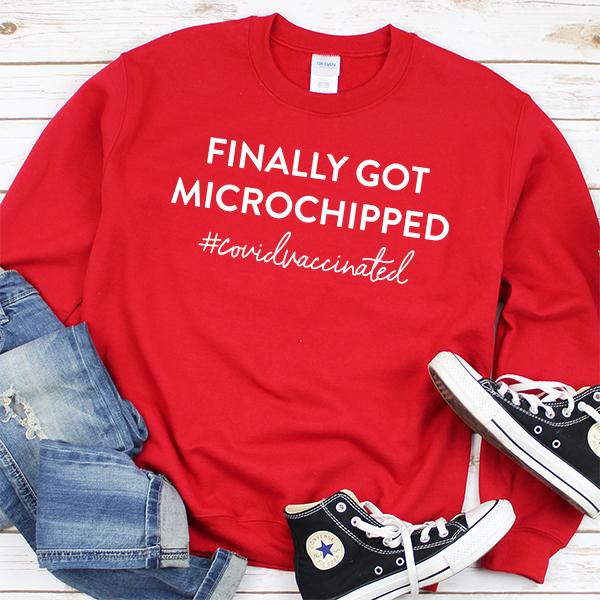 Finally Got Microchipped Covid Vaccinated - Long Sleeve Heavy Crewneck Sweatshirt