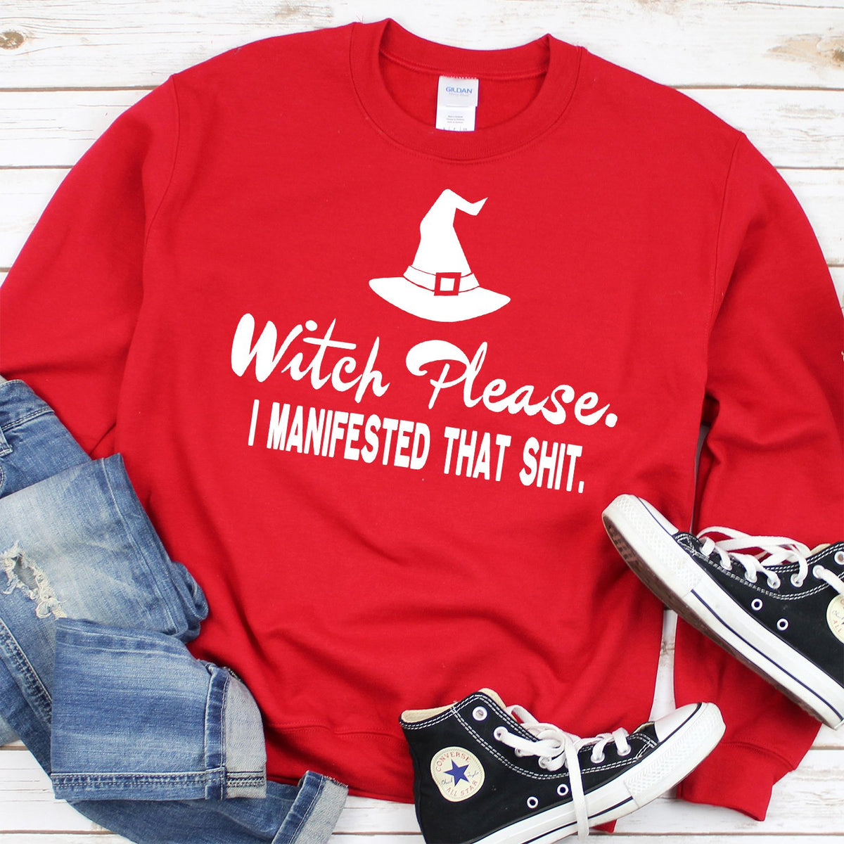Witch Please I Manifested That Shit - Long Sleeve Heavy Crewneck Sweatshirt