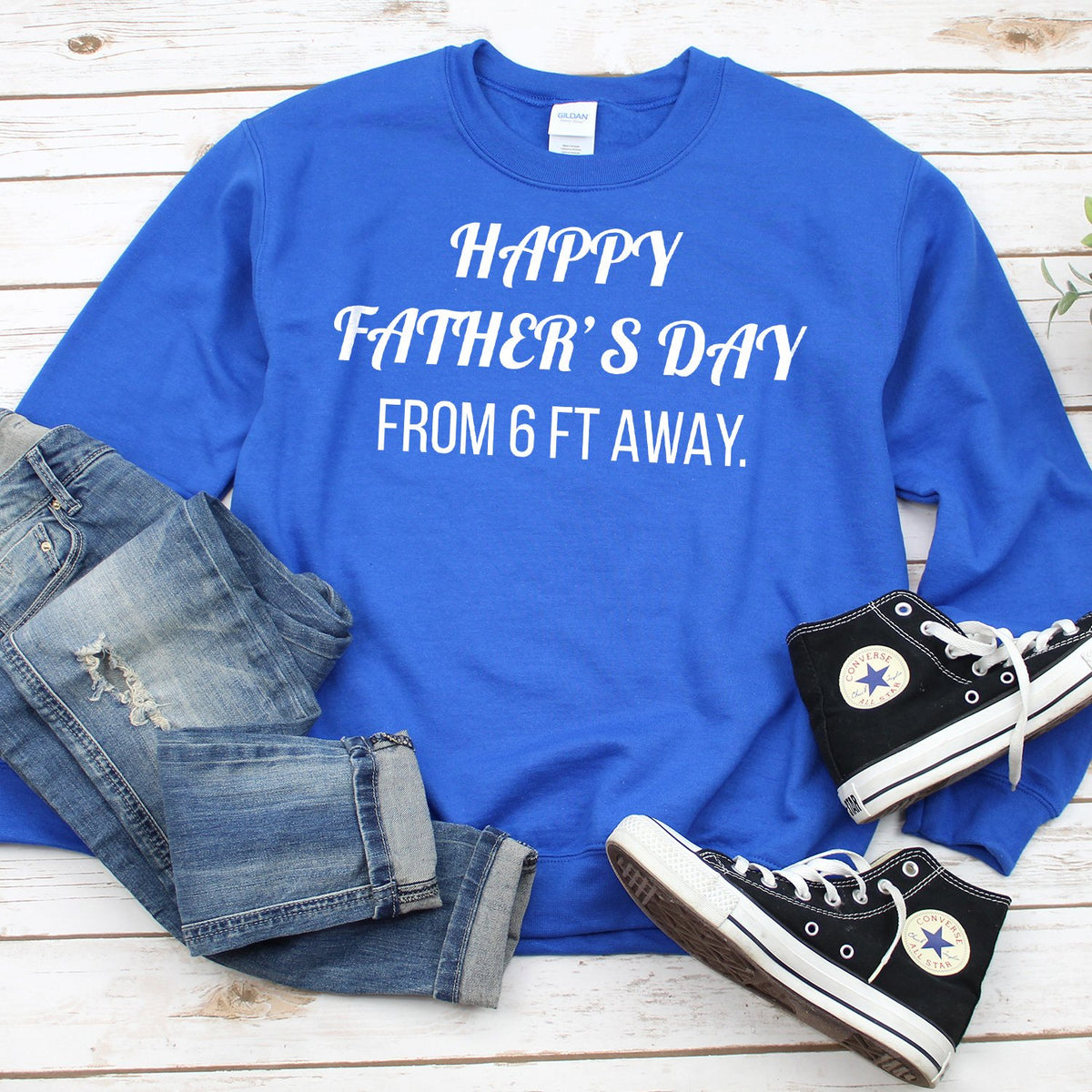 Happy Father&#39;s Day From 6 Ft Away - Long Sleeve Heavy Crewneck Sweatshirt