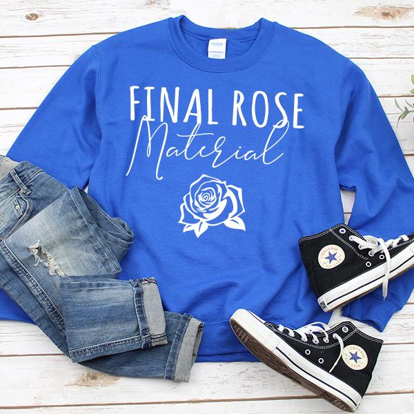 Final Rose Material - Long Sleeve Heavy Crewneck Sweatshirt