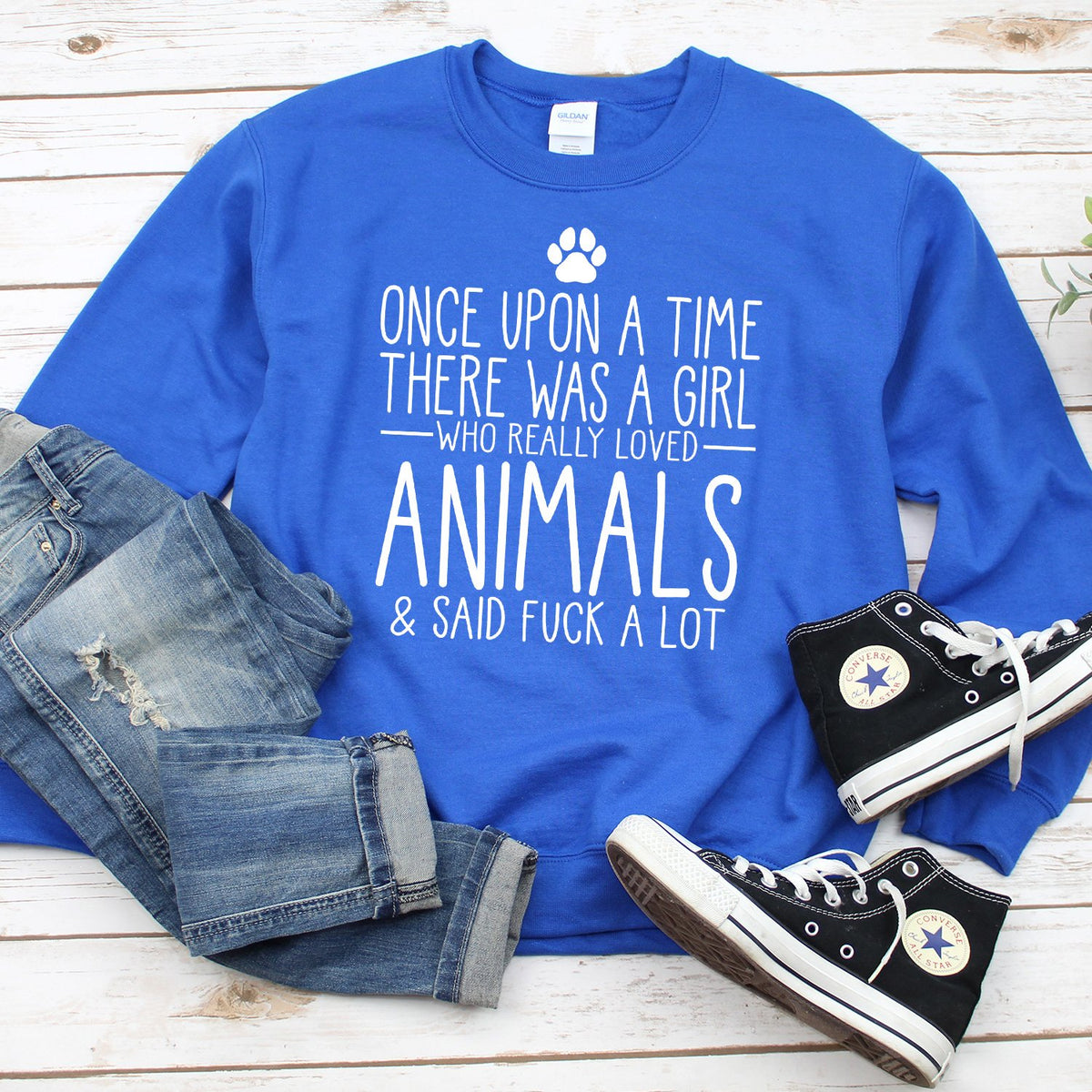 Once Upon A Time There Was A Girl Who Really Loved Animals &amp; Said Fuck A Lot - Long Sleeve Heavy Crewneck Sweatshirt