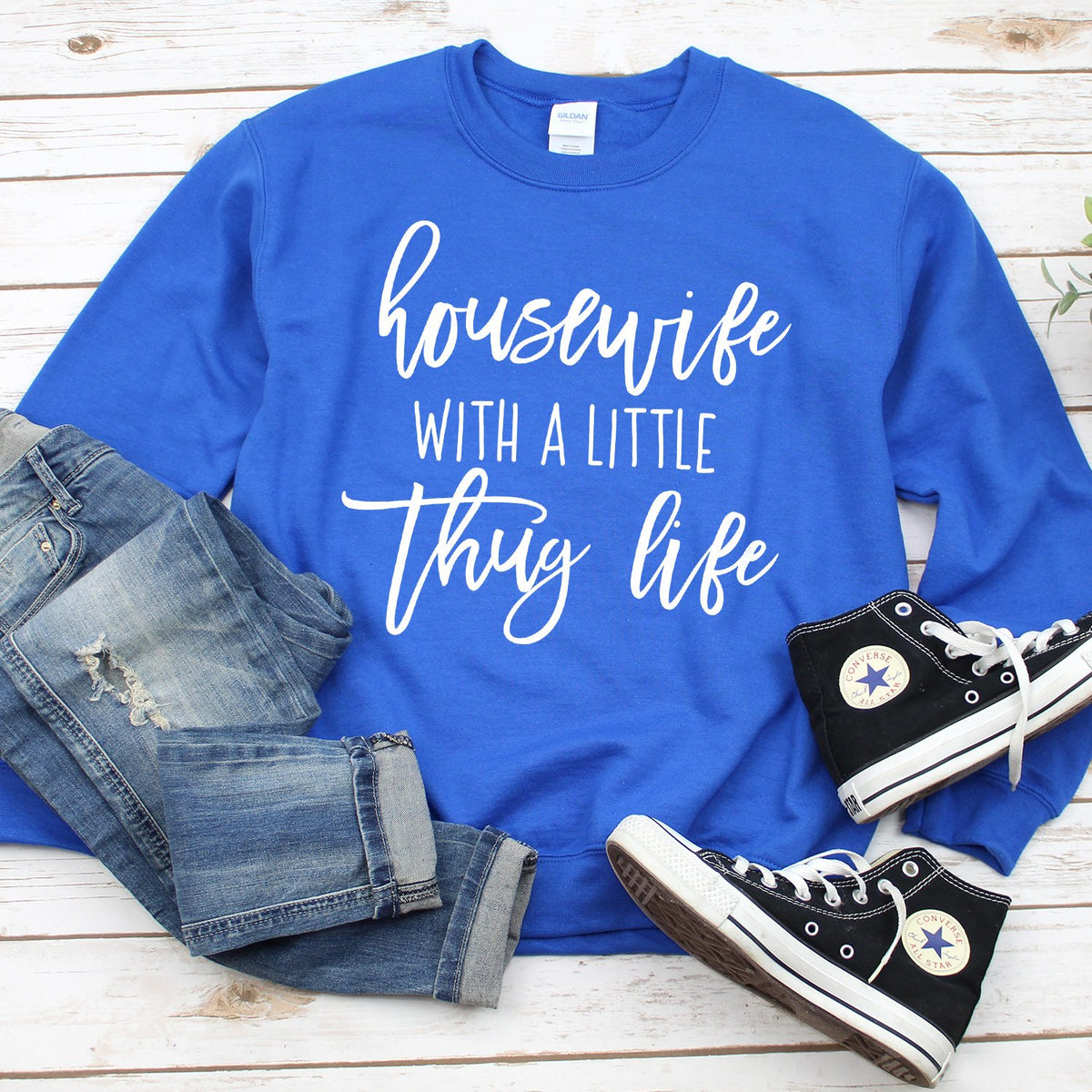 Housewife With A Little Thug Life - Long Sleeve Heavy Crewneck Sweatshirt