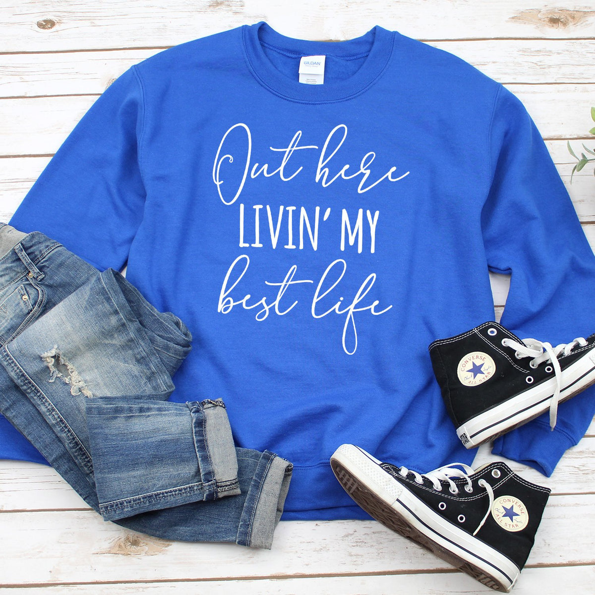 Out Here Livin&#39; My Best Life - Long Sleeve Heavy Crewneck Sweatshirt