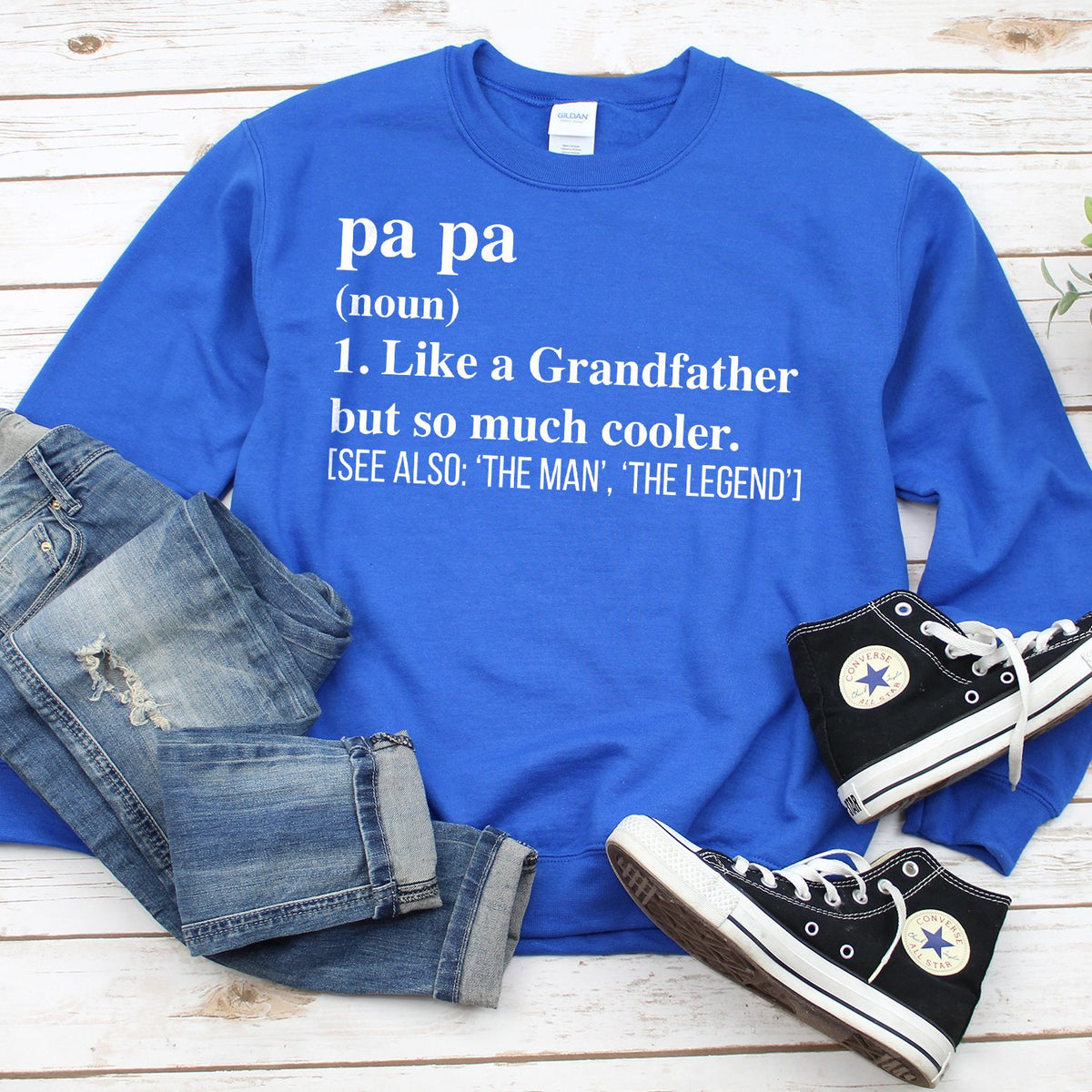 Pa Pa (Noun) 1. Like A Grandfather But So Much Cooler - Long Sleeve Heavy Crewneck Sweatshirt