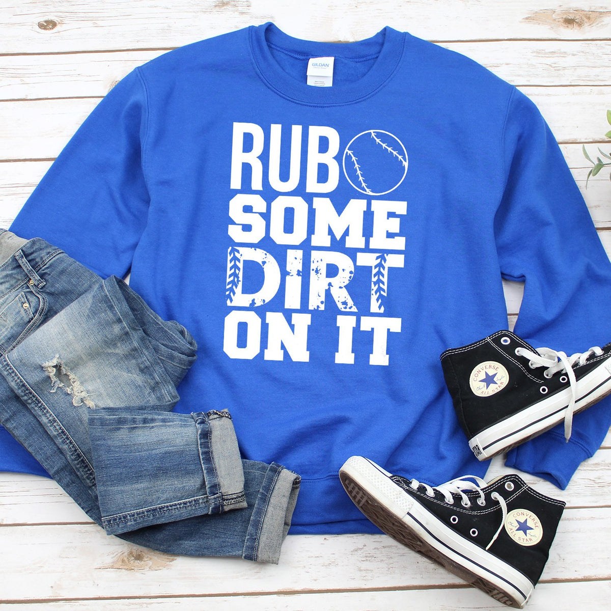 Rub Some Dirt On It - Long Sleeve Heavy Crewneck Sweatshirt
