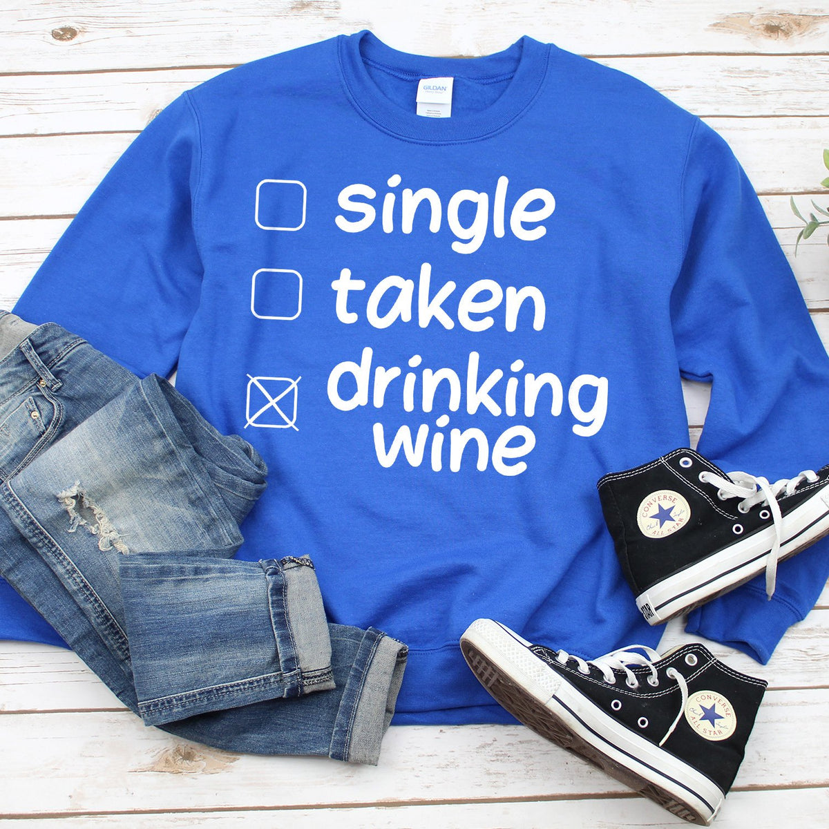 Single Taken Drinking Wine - Long Sleeve Heavy Crewneck Sweatshirt