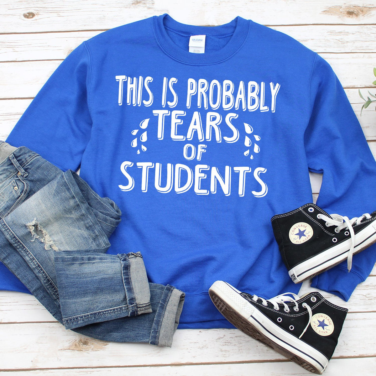 This is Probably Tears of Students - Long Sleeve Heavy Crewneck Sweatshirt