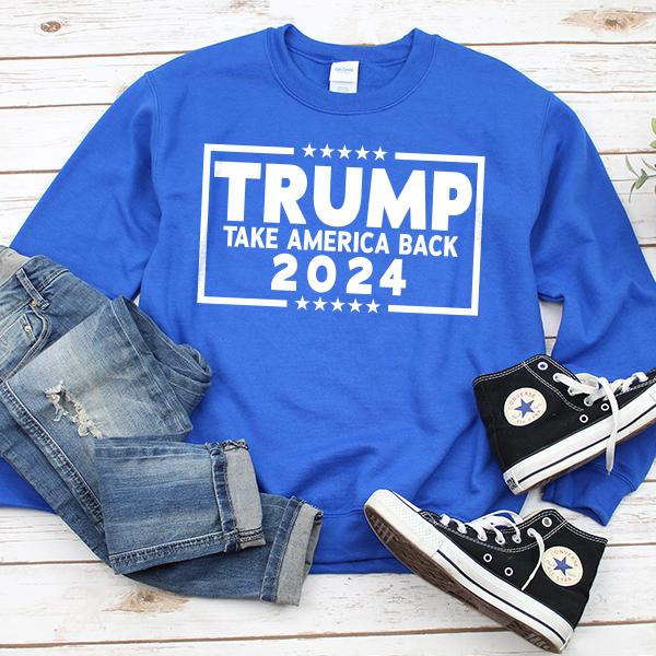 Trump Take America Back 2024 - Long Sleeve Heavy Crewneck Sweatshirt