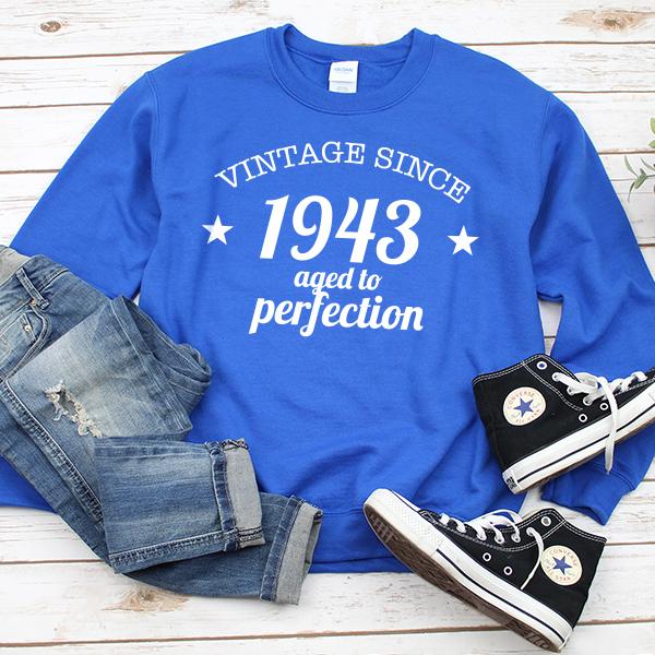 Vintage Since 1943 Aged to Perfection 78 Years Old - Long Sleeve Heavy Crewneck Sweatshirt