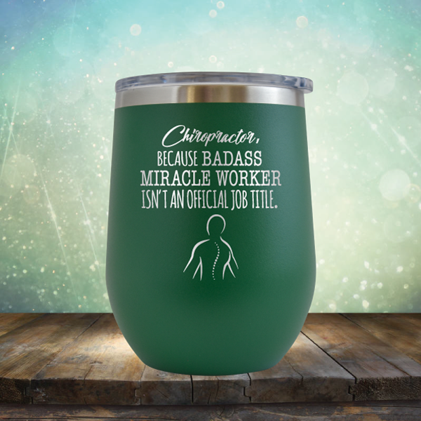 Chiropractor Badass Miracle Worker - Stemless Wine Cup