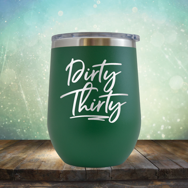 Dirty Thirty - Stemless Wine Cup