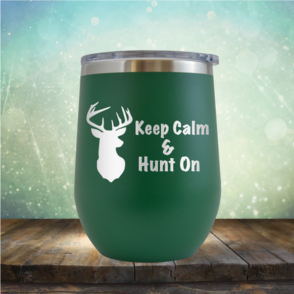 Keep Calm &amp; Hunt On - Stemless Wine Cup