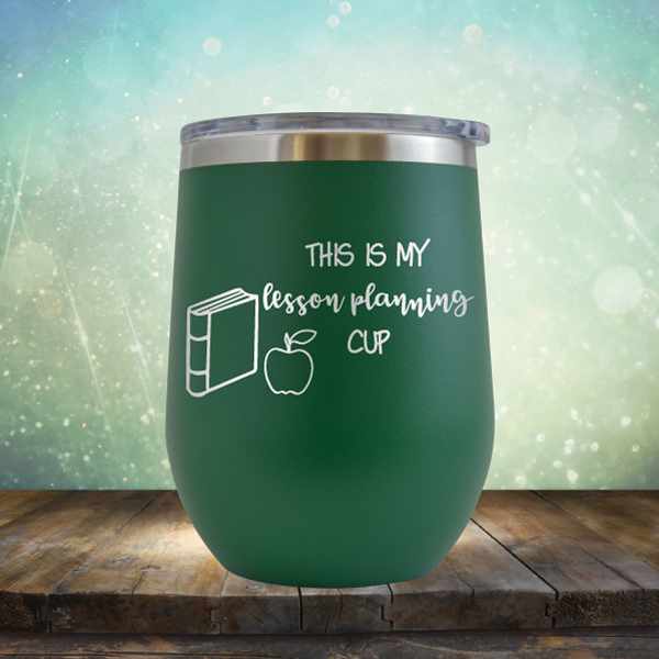 This is My Lesson Planning Cup - Stemless Wine Cup