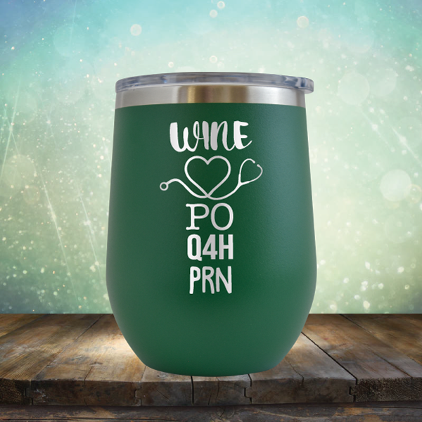 Wine Po,Q4h,Prn - Stemless Wine Cup