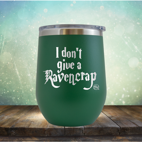 I Don&#39;t Give A Raven Crap - Stemless Wine Cup