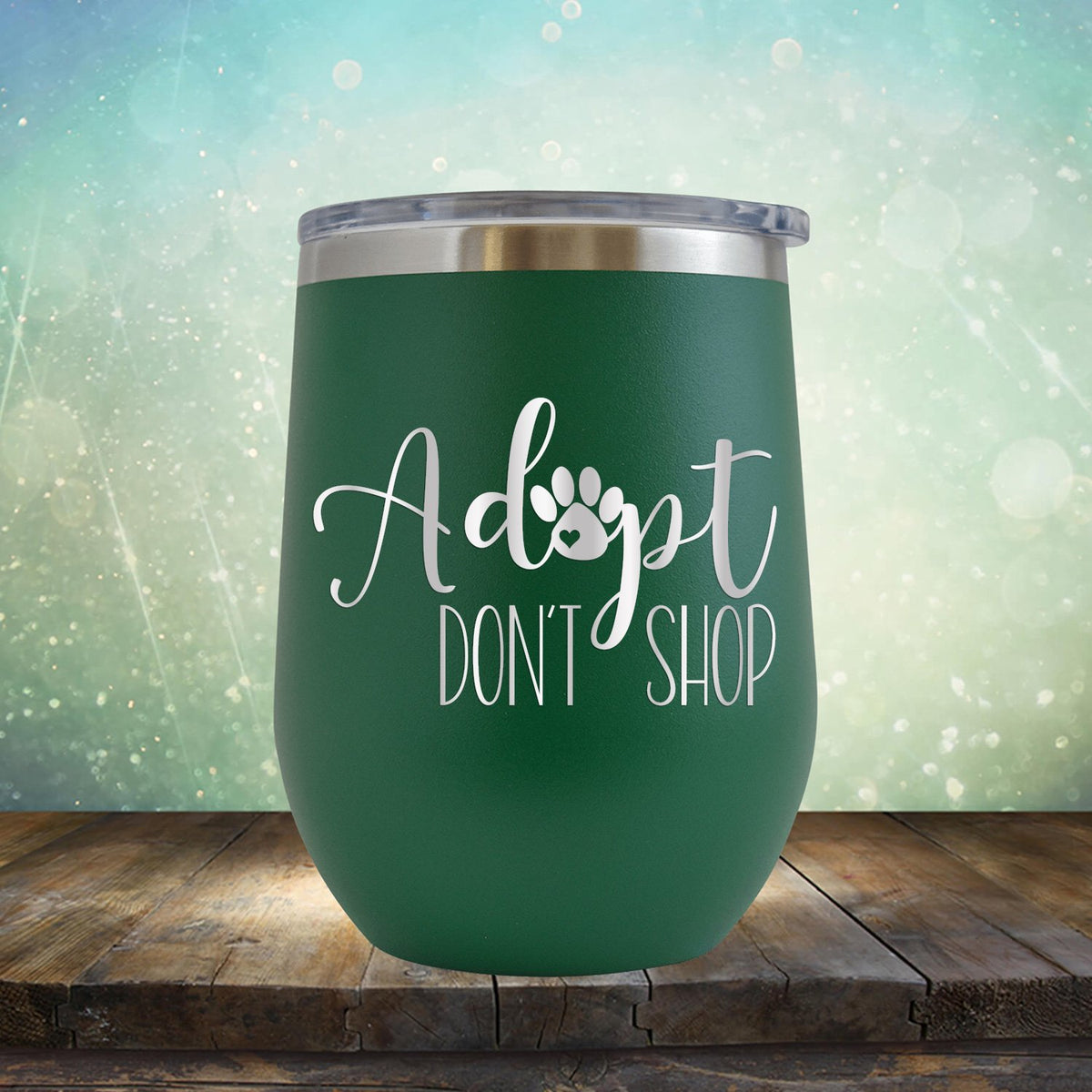 Adopt Don&#39;t Shop - Stemless Wine Cup
