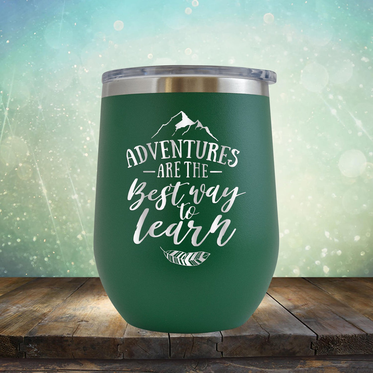 Adventures Are The Best Way to Learn - Stemless Wine Cup