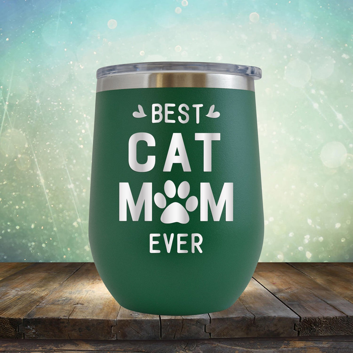 Best Cat Mom Ever - Stemless Wine Cup